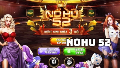 Giới thiệu cổng game nổ hũ 52 uy tín và chất lượng đến cược thủ